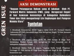 Mahasiswa Malut Jabodetabek Akan Kepung Kementerian ESDM dan Mabes Polri, Tuntut Cabut IUP PT. FMI